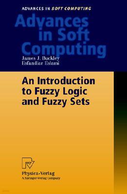 An Introduction to Fuzzy Logic and Fuzzy Sets