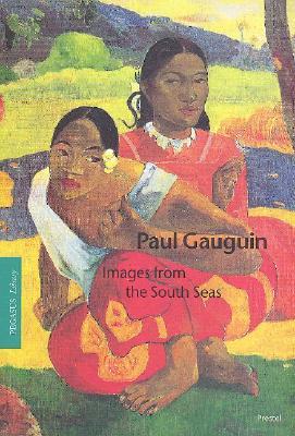 Paul Gauguin: Images from the South Seas