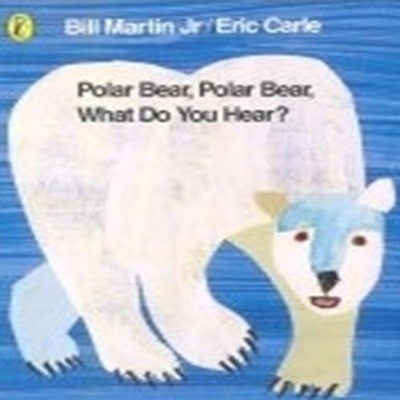 Polar Bear Polar Bear What Do You Hear(Paper Book)