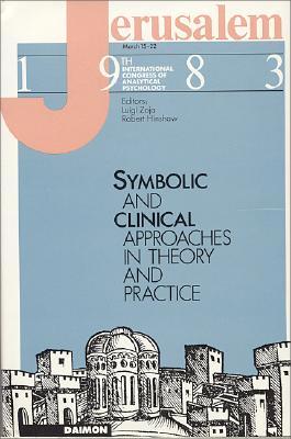 Jerusalem 1983: Symbolic and Clinical Approaches in Theory and Practice