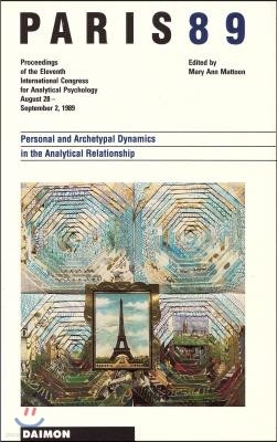 Paris 1989: Personal and Archetype Dynamics in the Analytical