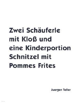 Steidl Publishing Zwei Schauferle Mit Klob Und Eine Kinderportion Schnitzel Mit Pommes Frites