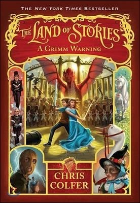 The Land of Stories #3 : A Grimm Warning