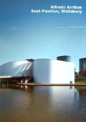 Alfredo Arribas. Seat-Pavilion, Wolfsburg: Opus 44 Series