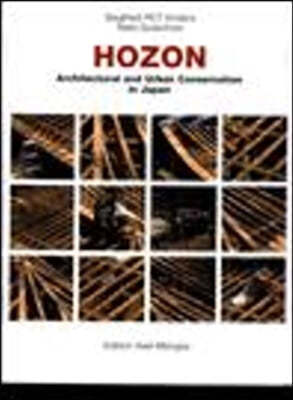 Hozon: Architectual and Urban Conservation in Japan