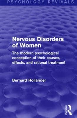 Nervous Disorders of Women (Psychology Revivals)