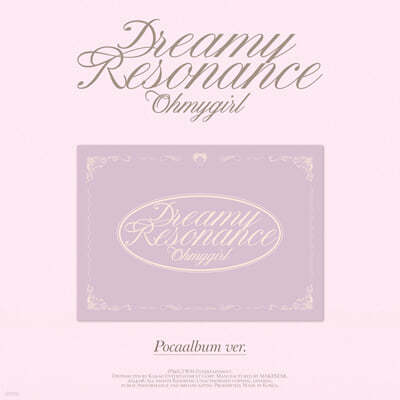 ̰ (OH MY GIRL) - ̴Ͼٹ 10 : Dreamy Resonance [POCA]