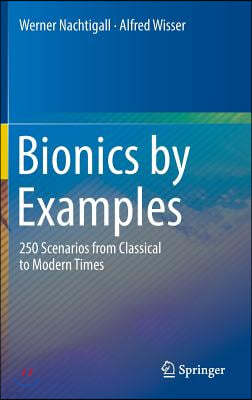 Bionics by Examples: 250 Scenarios from Classical to Modern Times