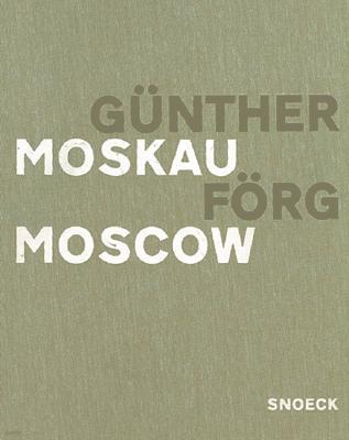 Gunther Forg: Moscow