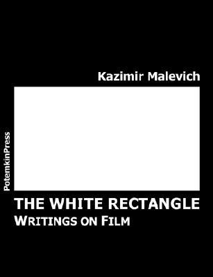 The White Rectangle: Writings on Film