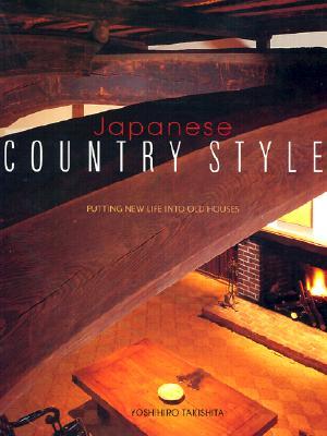 Japanese Country Style: Modern Ideas from Classic Interiors