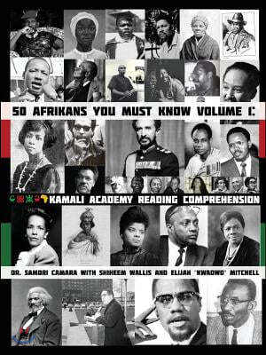 50 Afrikans You Must Know: Kamali Academy Reading Comprehension