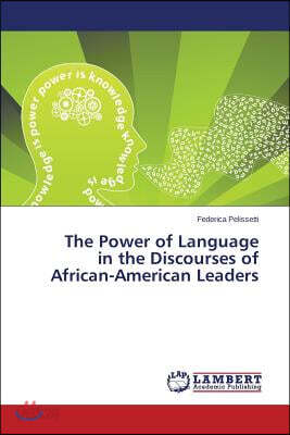 The Power of Language in the Discourses of African-American Leaders
