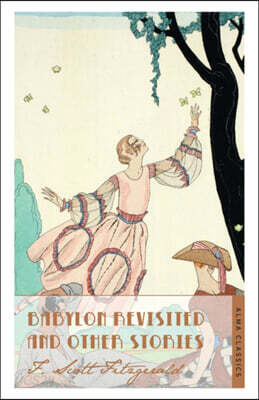 The Babylon Revisited and Other Stories
