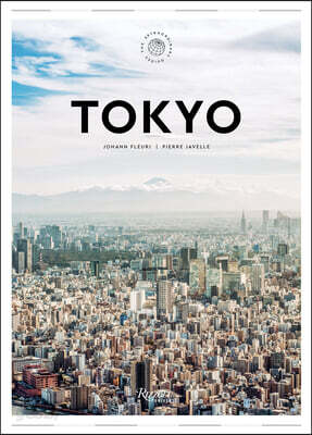 Tokyo: The Extraordinary Guide: An Insider Tour of Art, Food, and Culture