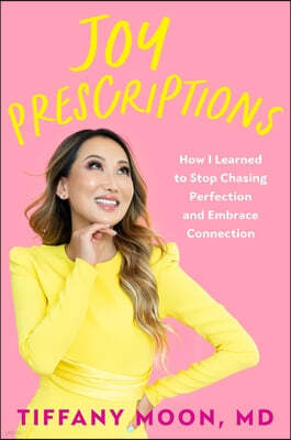 Joy Prescriptions: How I Learned to Stop Chasing Perfection and Embrace Connection