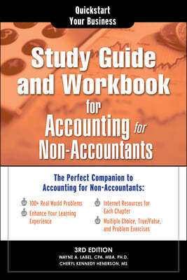 Study Guide and Workbook for Accounting for Non-Accountants: The Perfect Companion for Accounting for Non-Accountants