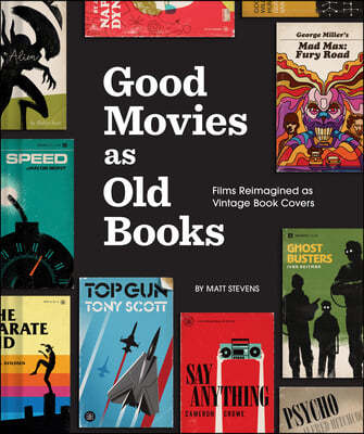 Good Movies as Old Books: Films Reimagined as Vintage Book Covers