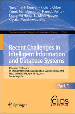 Recent Challenges in Intelligent Information and Database Systems: 16th Asian Conference on Intelligent Information and Database Systems, Aciids 2024,