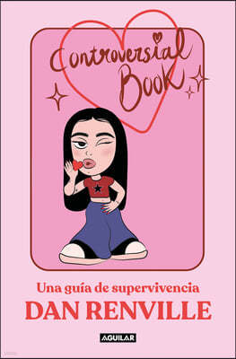 Controversial Book: Una Guía de Supervivencia (Spanish Edition)