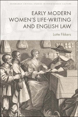 Early Modern Women's Life-Writing and English Law