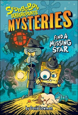 Find a Missing Star (SpongeBob SquarePants Mysteries #1)