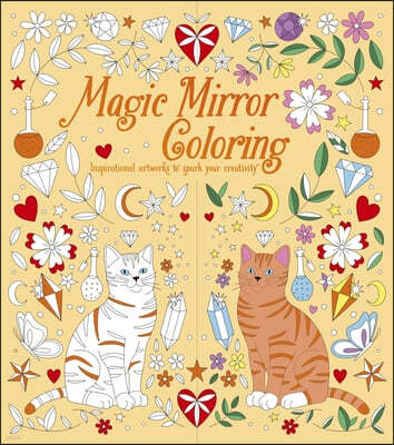 Magic Mirror Coloring: Inspirational Artworks to Spark Your Creativity