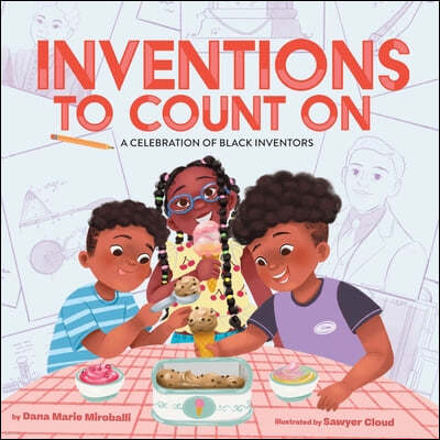 Inventions to Count On: A Celebration of Black Inventors: A Picture Book