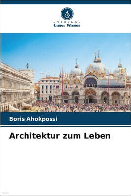 Architektur zum Leben