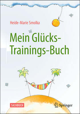 Mein Glücks-Trainings-Buch