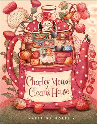 Charley Mouse Cleans House