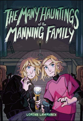 The Many Hauntings of the Manning Family