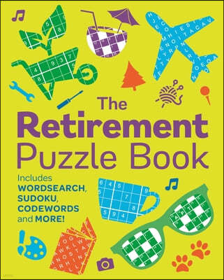 The Retirement Puzzle Book: Includes Wordsearch, Sudoku, Codewords and More!