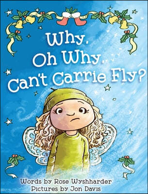 Why, Oh Why, Can't Carrie Fly?