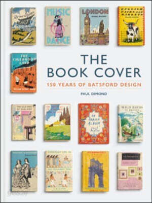 The Book Cover: 150 Years of Batsford Design