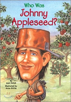 Who Was Johnny Appleseed?