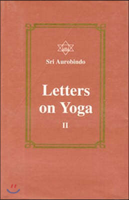 Letters on Yoga, Vol. II