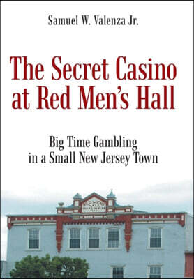 The Secret Casino at Red Men?s Hall
