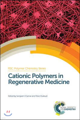 Cationic Polymers in Regenerative Medicine