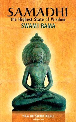 Samadhi: The Highest State of Wisdom: Yoga the Sacred Science