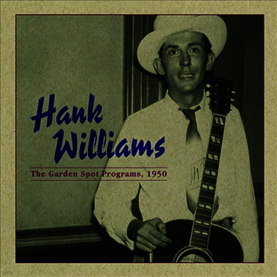Hank Williams — Garden Spot Program 1950 앨범 커버