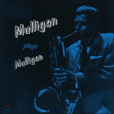 Gerry Mulligan - Mulligan Plays Mulligan