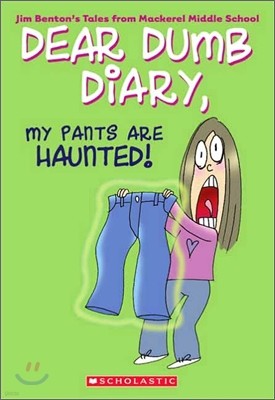 My Pants Are Haunted (Dear Dumb Diary #2): Volume 2