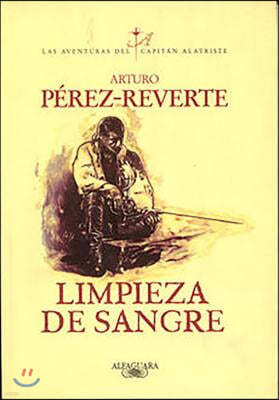 Limpieza de Sangre / Purity of Blood