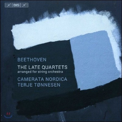 Camerata Nordica 亥: ı   (Beethoven: The Late String Quartets)