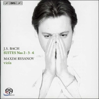 Maxim Rysanov 바흐: 무반주 첼로 모음곡 [비올라 편곡] (JS Bach: Cello Suites Nos. 2, 3 and 6)