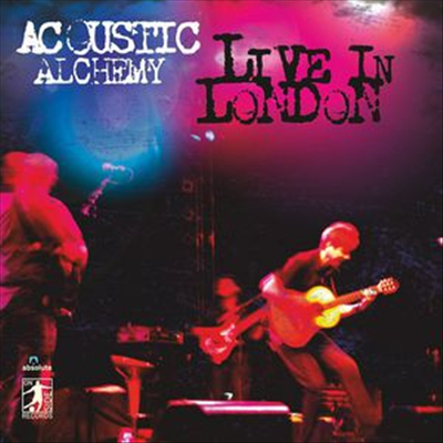 Acoustic Alchemy - Live In London (Digipack)(2CD)