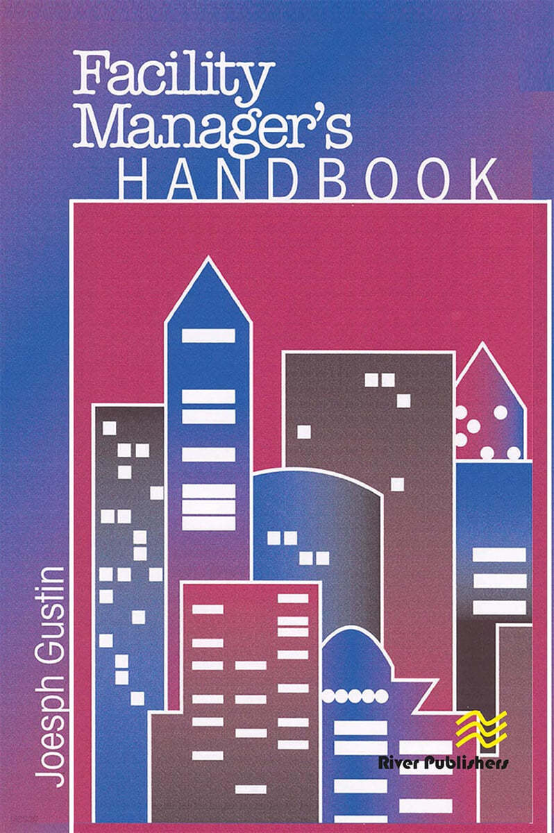 Facility Manager&#39;s Handbook