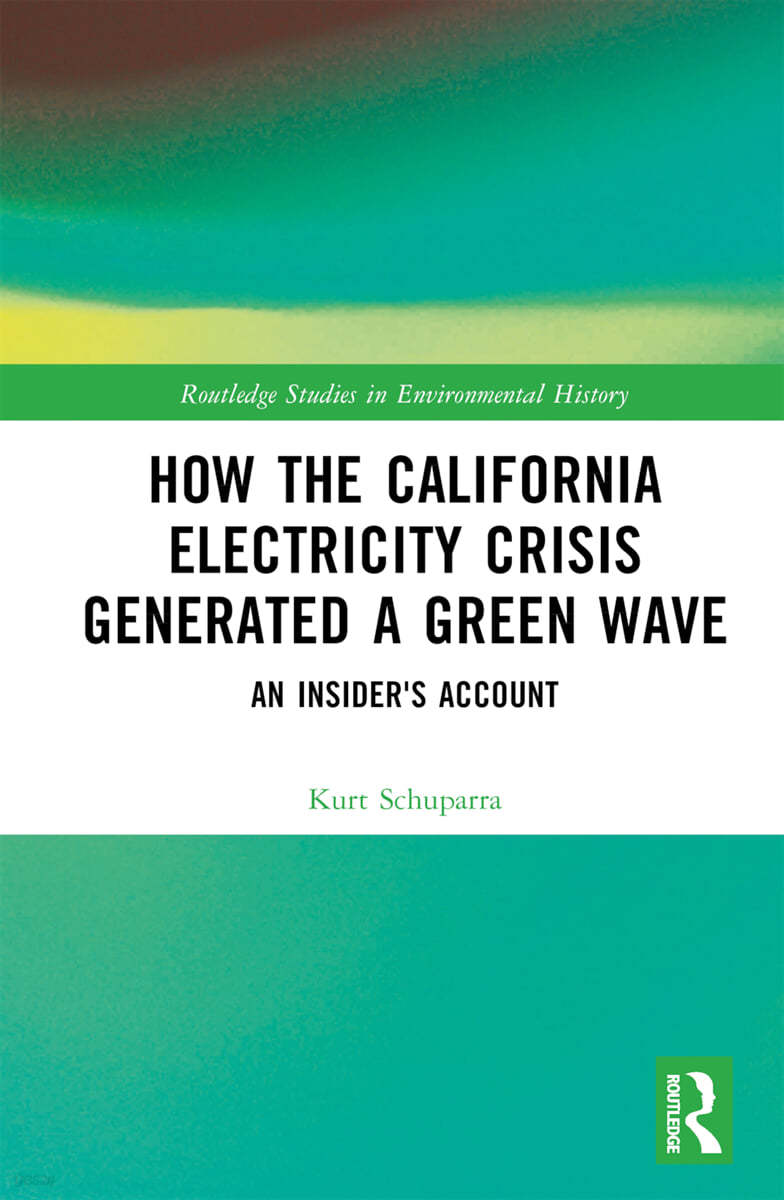 How the California Electricity Crisis Generated a Green Wave