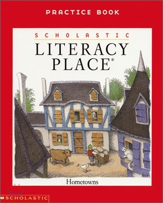 [Ǹ] Literacy Place 1.6 Hometowns : Practice Book
